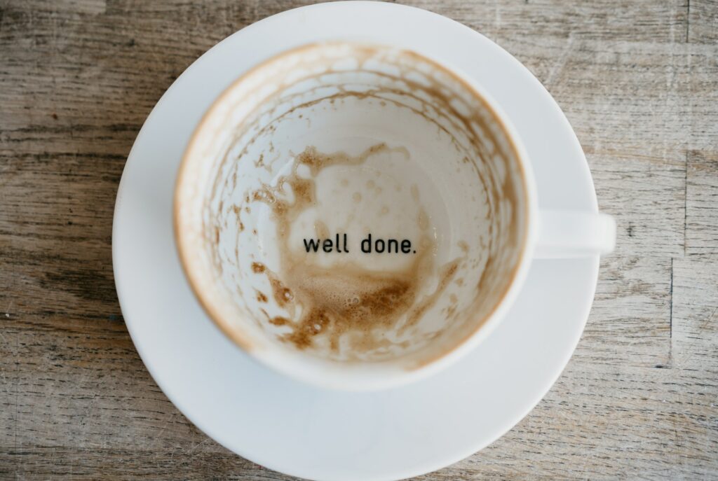 Coffee cup empty finished surprise message cafe cup complete encouragement funny white natural brown