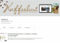 Neu bei Kaffeelust: Unser YouTube-Kanal!