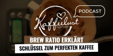 [Podcast] Brew Ratio erklärt: Schlüssel zum perfekten Kaffee