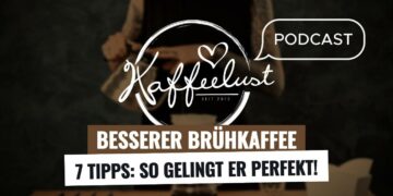 [Podcast] Besserer Brühkaffee: 7 Tipps – So gelingt er perfekt