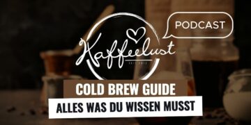 [Podcast] Kaffee-Trend Cold Brew: Alles was du wissen musst